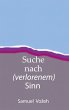 Suche nach (verlorenem) Sinn - Bild 1
