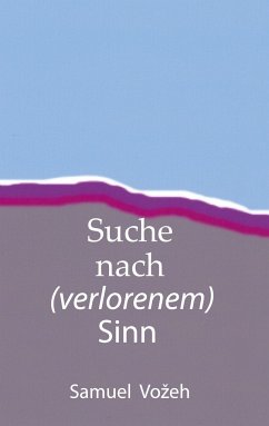 Suche nach (verlorenem) Sinn - Vozeh, Samuel