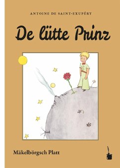 Der Kleine Prinz. De lütte Prinz - Saint Exupéry, Antoine de