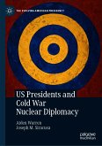 US Presidents and Cold War Nuclear Diplomacy (eBook, PDF)