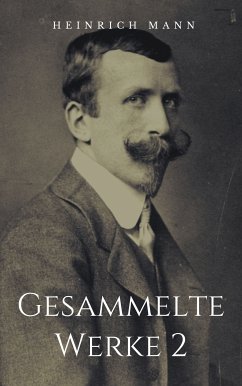 Gesammelte Werke 2 (eBook, ePUB) - Mann, Heinrich