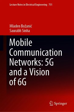 Mobile Communication Networks: 5G and a Vision of 6G (eBook, PDF) - Božanić, Mladen; Sinha, Saurabh