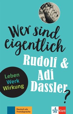 Wer sind eigentlich Rudolf & Adi Dassler? - Seiffarth, Achim