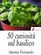 50 curiosità sul Basilico (eBook, ePUB) - Bild 1