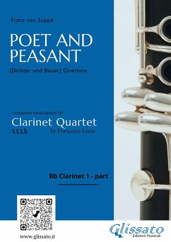 (Bb Clarinet 1 part) Poet and Peasant overture for Clarinet Quartet (fixed-layout eBook, ePUB) - von Suppé, Franz