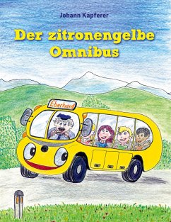 Der zitronengelbe Omnibus - Kapferer, Johann