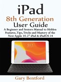 iPad 8th Generation User Guide (eBook, ePUB)