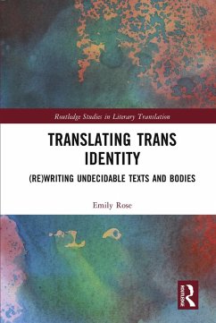 Translating Trans Identity (eBook, PDF) - Rose, Emily