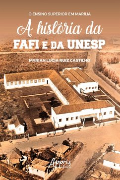 Cover O Ensino Superior em Marília: A História da FAFI e da UNESP (eBook, ePUB)
