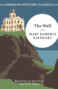 The Wall (eBook, ePUB) - Rinehart, Mary Roberts