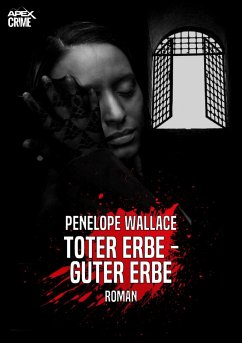 TOTER ERBE - GUTER ERBE (eBook, ePUB) - Wallace, Penelope
