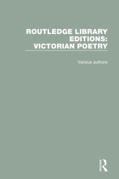 Routledge Library Editions: Victorian Poetry (eBook, PDF) Routledge Library Editions: Victorian Poetry (eBook, PDF)