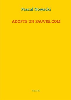 Adopte un pauvre.com (eBook, ePUB) Adopte un pauvre.com (eBook, ePUB)