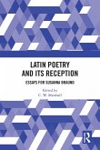 Latin Poetry and Its Reception (eBook, PDF) Latin Poetry and Its Reception (eBook, PDF)