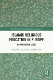 Islamic Religious Education in Europe (eBook, ePUB)