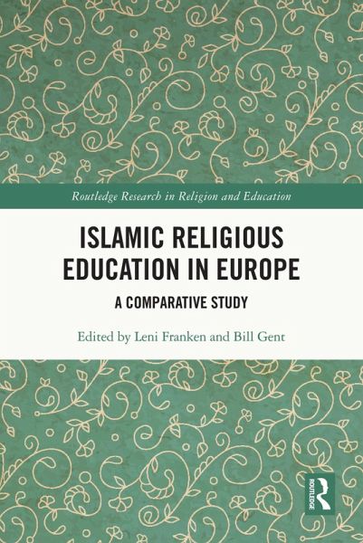 Islamic Religious Education in Europe (eBook, ePUB) Islamic Religious Education in Europe (eBook, ePUB)