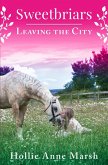 Leaving The City (Sweetbriars, #1) (eBook, ePUB)