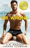 Finding Mr. Wrong (The Mr. Wrong Series, #1) (eBook, ePUB)