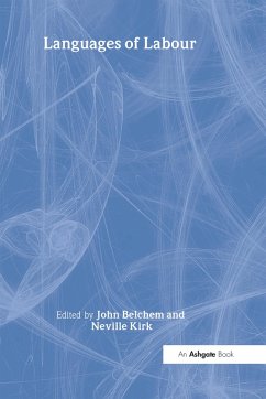 Languages of Labour (eBook, ePUB) - Belchem, John; Kirk, Neville