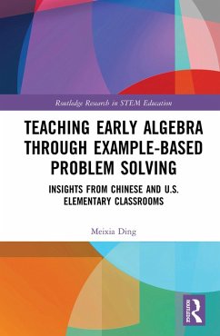 Teaching Early Algebra through Example-Based Problem Solving (eBook, ePUB) - Ding, Meixia