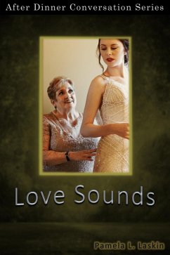 Love Sounds (After Dinner Conversation, #57) (eBook, ePUB) - Laskin, Pamela L.