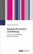Digitale Revolution und Bildung (eBook,... - Bild 1