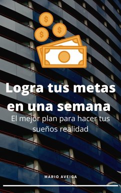 Cover Logra tus metas en una semana (eBook, ePUB)