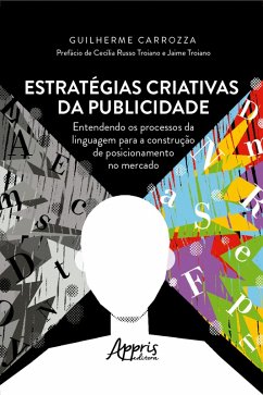 Estratégias Criativas da Publicidade. (eBook, ePUB) - Carrozza, Guilherme