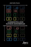 A Semântica dos Sufixos Denominais (eBook, ePUB) A Semântica dos Sufixos Denominais (eBook, ePUB)