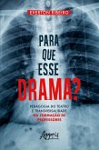 Para que esse Drama? (eBook, ePUB)