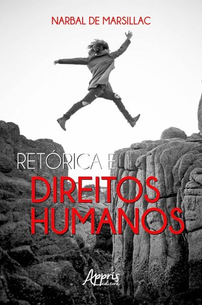 Retórica e Direitos Humanos (eBook, ePUB) Retórica e Direitos Humanos (eBook, ePUB)