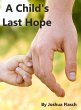 A Child's Last Hope (eBook, ePUB) - Bild 1