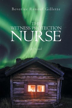 The Witness Protection Nurse - Gillette, Beverlee Renouf