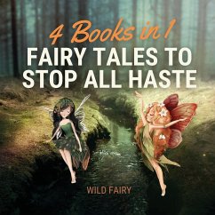 Fairy Tales to Stop All Haste - Fairy, Wild