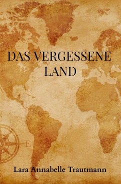 Das vergessene Land - Trautmann, Lara Annabelle