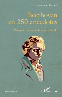 Beethoven en 250 anecdotes - Reniers, Dominique