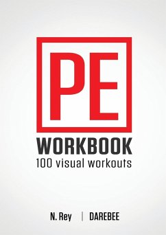 P.E. Workbook - 100 Workouts - Rey, N.