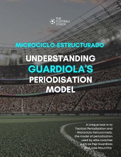 Modern Periodisation - Tactical Periodization v Microciclo-Estructurado - Thefootballcoach