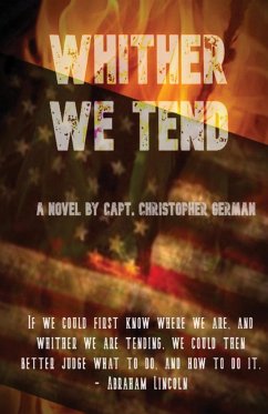 Whither We Tend - German, Christopher R.