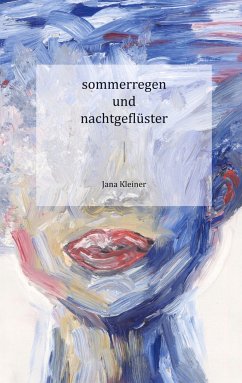 sommerregen und nachtgeflüster - Kleiner, Jana