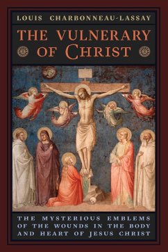 The Vulnerary of Christ - Charbonneau-Lassay, Louis