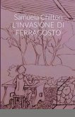 L'INVASIONE DI FERRAGOSTO