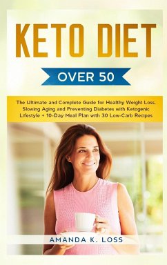 KETO DIET Over 50 - Amanda K. Loss