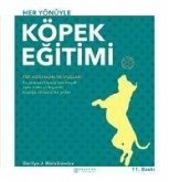 Her Yönüyle Köpek Egitimi