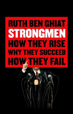 Strongmen - Ben-Ghiat, Ruth (Professor of Italian and History)