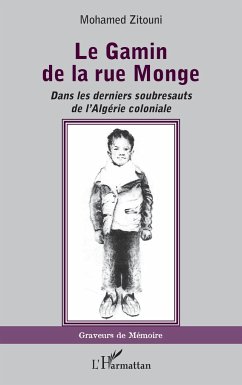 Le Gamin de la rue Monge - Zitouni, Mohamed