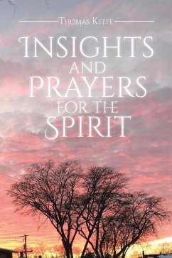 Insights and Prayers for the Spirit - Keefe, Thomas