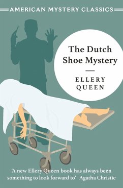 The Dutch Shoe Mystery (eBook, ePUB) - Queen, Ellery