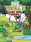 The Troll's Fairy Stew Recipe
