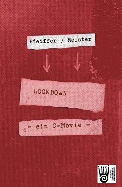 LOCKDOWN - ein C-movie - Pfeiffer, Boris